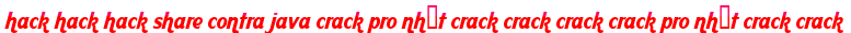 hack hack hack share contra java crack pro nhất crack crack crack crack pro nhất crack crack moi